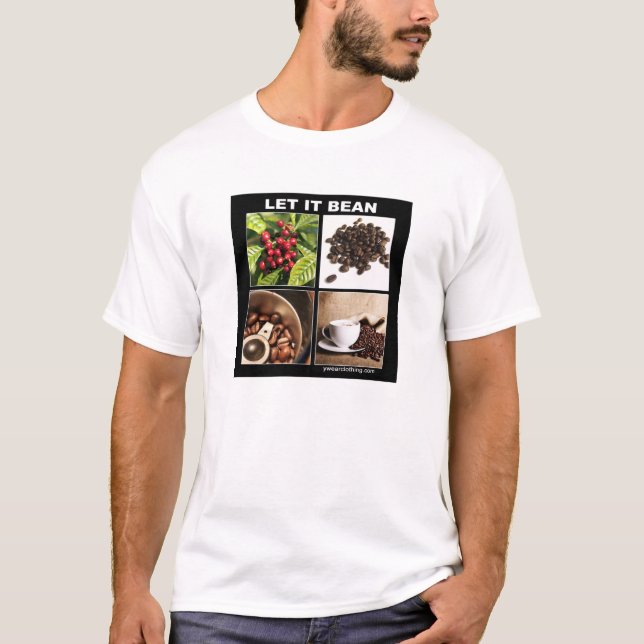 es gelassen Bohne T-Shirt (Vorderseite)