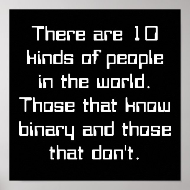 Es gibt 10 Arten von Menschen auf der Welt. Also.. Poster (Vorne)