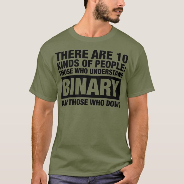 Es gibt 10 Arten von Menschen Binärcomputer T-Shirt (Vorderseite)