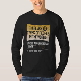 Es gibt 10 Arten von Menschen, die verstehen T-Shirt