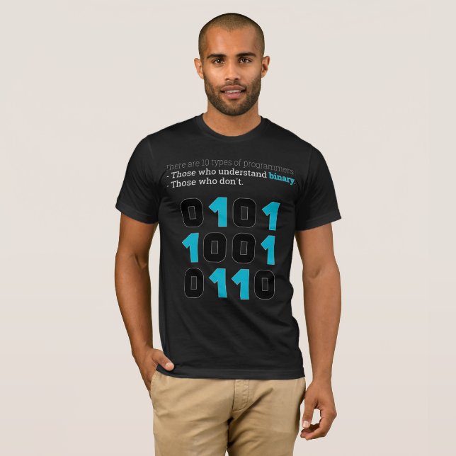 Es gibt 10 Arten von Programmierern – Binärer Witz T-Shirt (Vorne ganz)