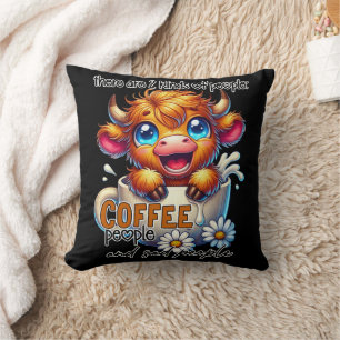 Es gibt 2 Arten von Menschen, Kaffeemenschen und t Kissen