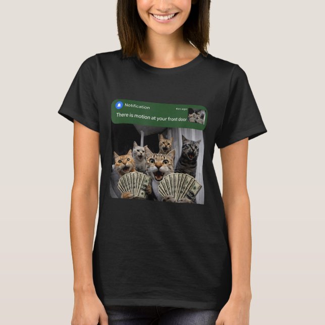 Es gibt Bewegung an der Vordertür lustige Katzenbe T-Shirt (Vorderseite)