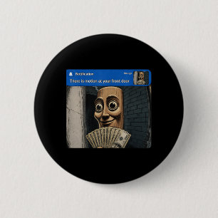 Es gibt Bewegung an der Vordertür Tung Tung Tung S Button