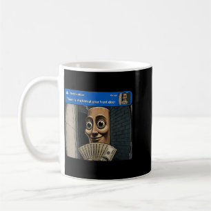 Es gibt Bewegung an der Vordertür Tung Tung Tung S Kaffeetasse