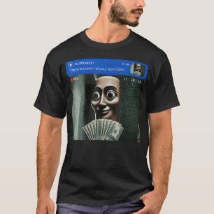 Es gibt Bewegung an Ihrer Haustür Tung Tung Tung T-Shirt