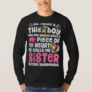 Es gibt diese Jungs, die er Mes Sisteres Autism Aw T-Shirt