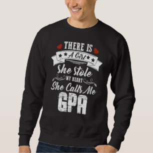 Es gibt ein Mädchen, das sie mir das Herz gestohle Sweatshirt