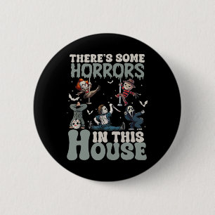 Es gibt ein paar Horror in diesem Haus Funny Horro Button