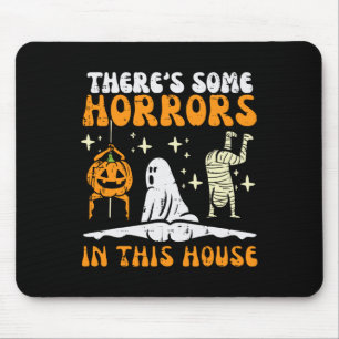 Es gibt ein paar Horror in diesem Haus Funny Horro Mousepad