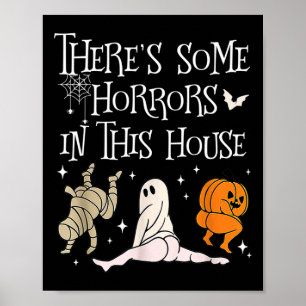 Es gibt ein paar Horror in diesem Haus Funny Spric Poster