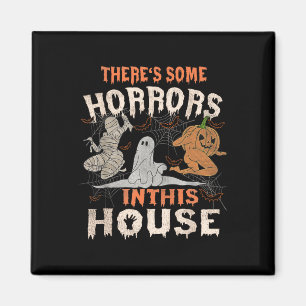 Es gibt ein paar Horror in diesem Haus Halloween P Magnet
