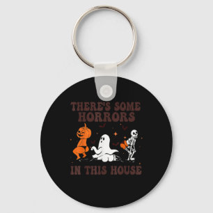 Es gibt ein paar Horror in diesem Haus Halloween P Schlüsselanhänger