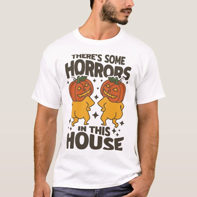 Es gibt ein paar Horror in diesem Haus Halloween P T-Shirt (Vorderseite)