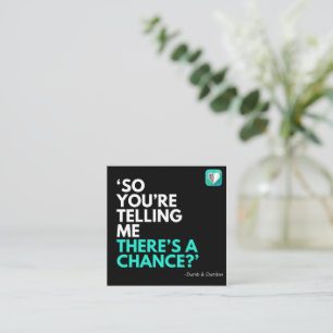 ES GIBT EINE CHANCE QUADRATISCHE VISITENKARTE