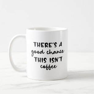 Es gibt eine gute Chance, dass das kein Kaffeegenu Kaffeetasse