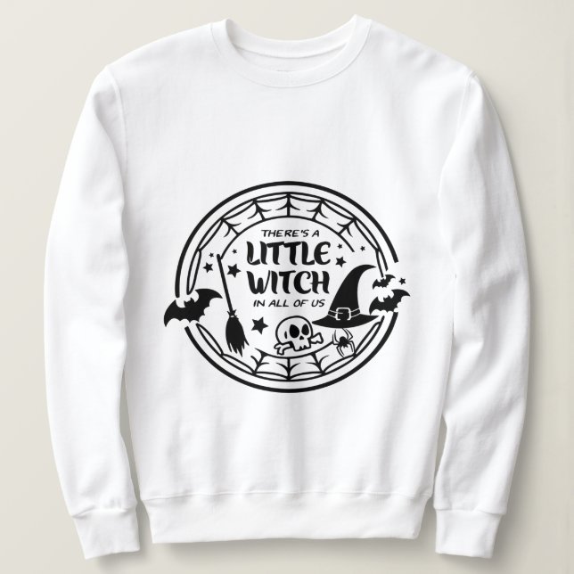 "Es gibt eine kleine Hexe in uns allen - Niedlich  Sweatshirt (Design vorne)