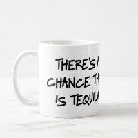 Es gibt eine Möglichkeit, die dieses Tequila Tasse