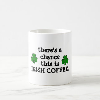 es gibt eine Möglichkeit… für Irishcoffee Tasse