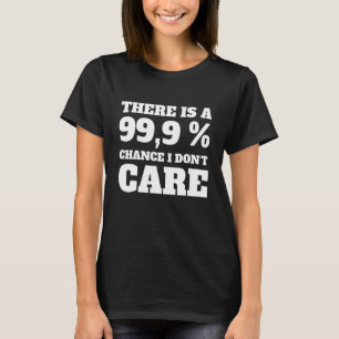 Es gibt eine Wahrscheinlichkeit von 99,9, dass es T-Shirt