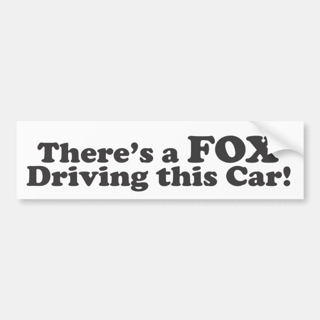 Es gibt einen FUCHS, der dieses Auto fährt! Autoaufkleber (Vorne)