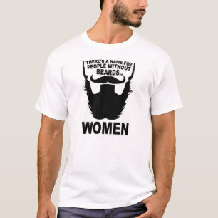 Es gibt einen Namen für Leute ohne Bären… Frau T-Shirt