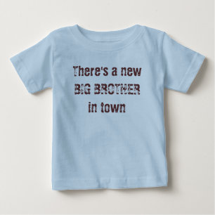Es gibt einen neuen BIG-BRUDER in der Stadt Baby T-shirt