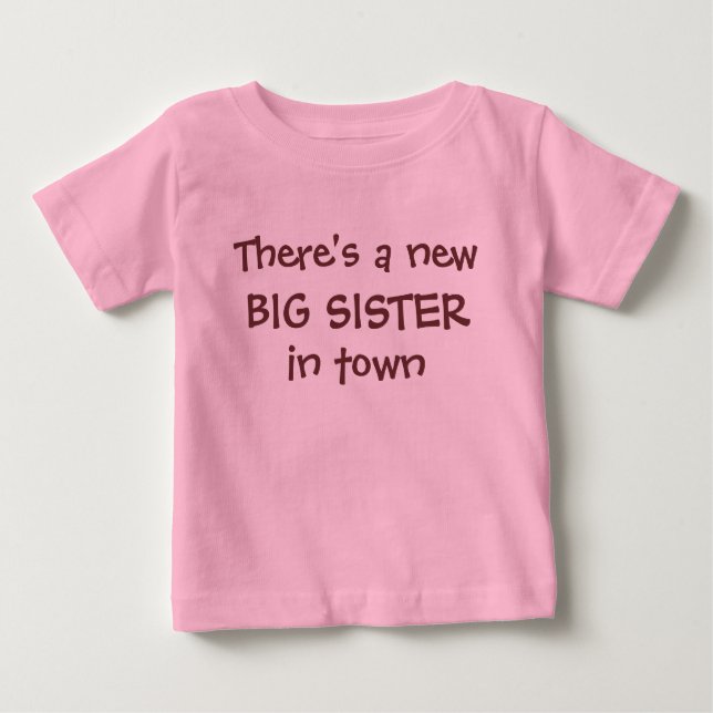 Es gibt einen neuen BIG SISTER in der Stadt Baby T-shirt (Vorderseite)