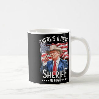 Es gibt einen neuen Sheriff in der Stadt Kaffeetasse