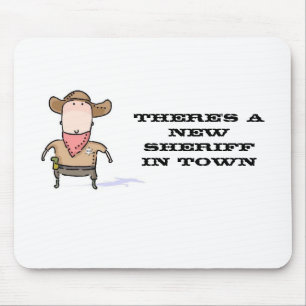 Es gibt einen neuen Sheriff in der Stadt Mousepad