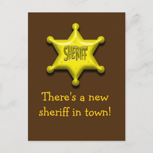 Es gibt einen neuen Sheriff in der Stadt! Postkarte (Vorderseite)
