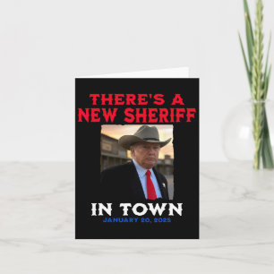 Es gibt einen neuen Sheriff in Town Trump 2025 Ina Karte