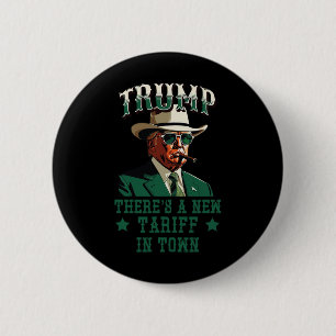 Es gibt einen neuen Tarif in der Stadt Trump Cowbo Button