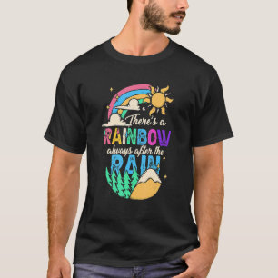 Es gibt einen Regenbogen immer nach dem Regen Insp T-Shirt