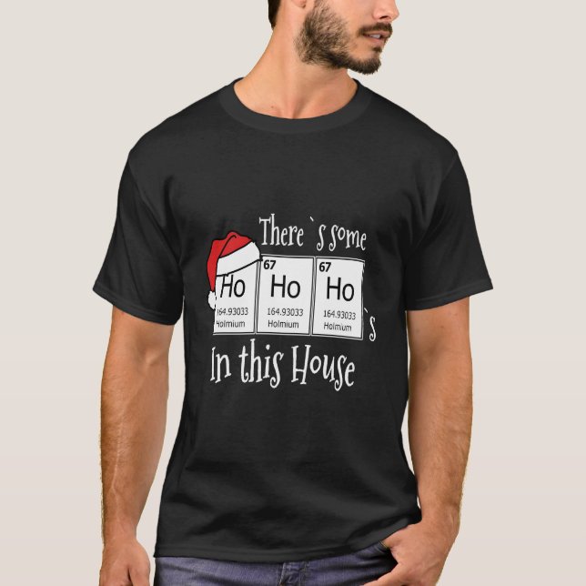 Es gibt einige Ho`s in diesem Haus Funny Christmas T-Shirt (Vorderseite)