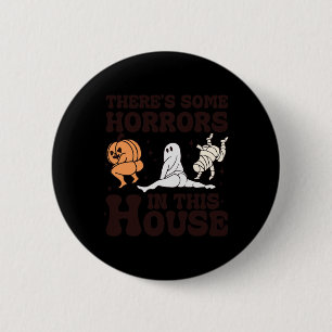 Es gibt einige Horror in diesem Haus Button