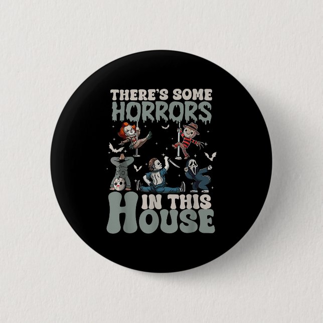 Es gibt einige Horror in diesem Haus Funny Horror  Button (Vorderseite)