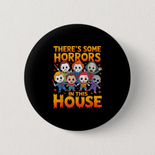 Es gibt einige Horror in diesem Haus Funny Horror Button