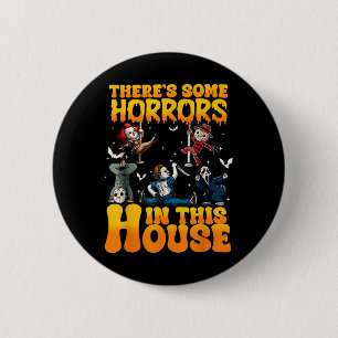 Es gibt einige Horror in diesem Haus Funny Horror Button