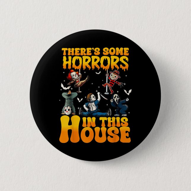 Es gibt einige Horror in diesem Haus Funny Horror  Button (Vorderseite)