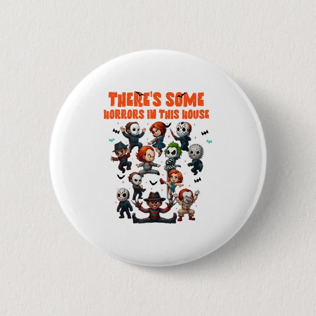 Es gibt einige Horror in diesem Haus Funny Horror  Button (Vorderseite)