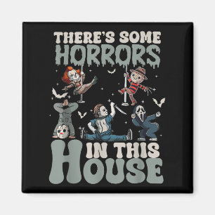 Es gibt einige Horror in diesem Haus Funny Horror  Magnet