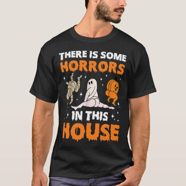 Es gibt einige Horror in diesem Haus Funny Sprichw T-Shirt (Vorderseite)