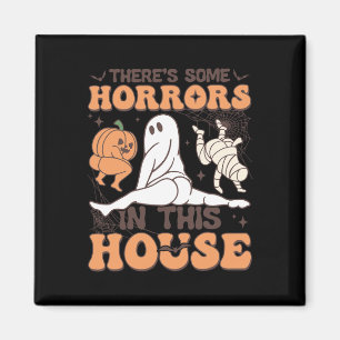 Es gibt einige Horror in diesem Haus Halloween-Ges Magnet