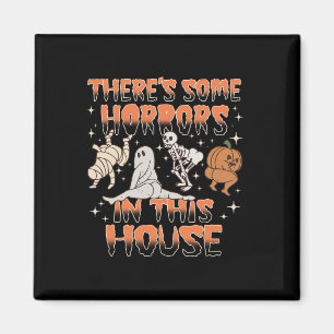 Es gibt einige Horror in diesem Haus Halloween-Ges Magnet