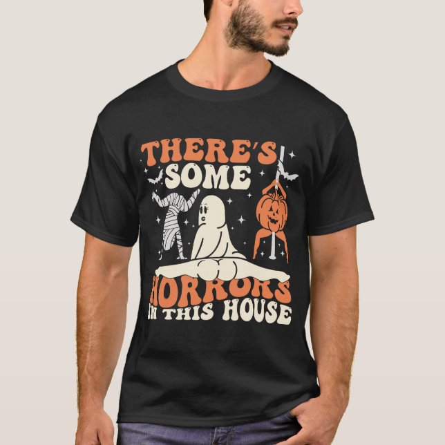 Es gibt einige Horror in diesem Haus T-Shirt (Vorderseite)