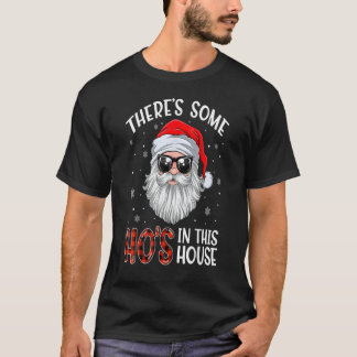 Es gibt einige Hos in diesem Haus Funny Christmas  T-Shirt