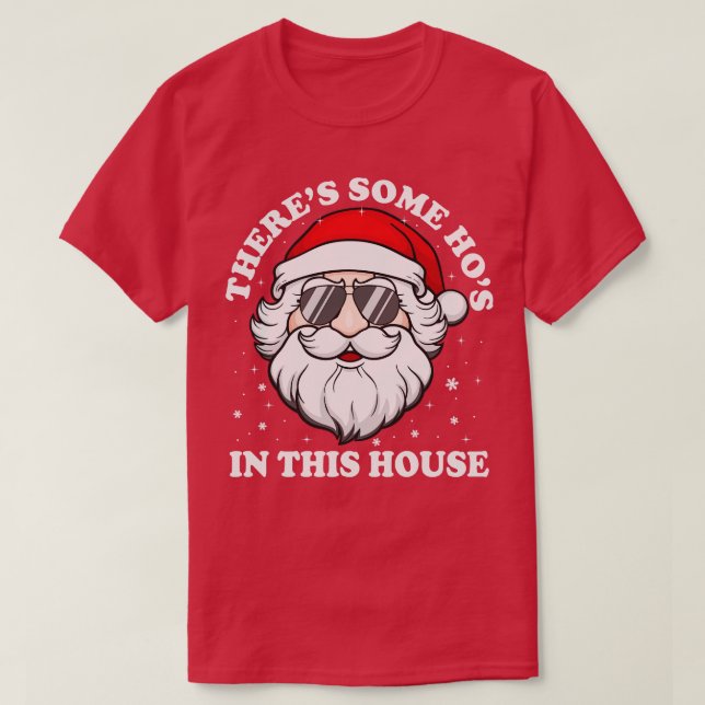 Es gibt einige Hos in diesem Haus T-Shirt (Design vorne)