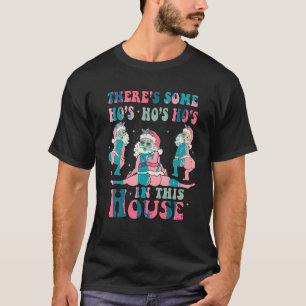 Es gibt einige Hosen in diesem Haus Weihnachten Ro T-Shirt