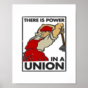 Es gibt Energie in einer Gewerkschaft Classic Poster
